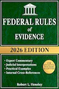 Book Cover: Federal Rules of Evidence, 2026 Edition: Annotated with Expert Commentary, Judicial Interpretations and Practical Guidance for Complete Legal Understanding