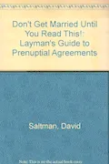 Book Cover: Don't Get Married Until You Read This: A Layman's Guide to Prenuptial Agreements