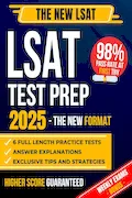 Book Cover: LSAT Test Prep: The Most Complete Guide to Passing the Exam on Your First Try with the Highest Score | Includes 6 Full-Length Practice Tests and EXTRA Weekly Exams Based on the New LSAT Format