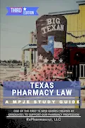 Book Cover: Texas Pharmacy Law: A MPJE® Study Guide