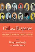 Book Cover: Call and Response: Key Debates in African American Studies