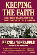 Book Cover: Keeping the Faith: God, Democracy, and the Trial That Riveted a Nation