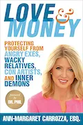 Book Cover: Love & Money: Protecting Yourself from Angry Exes, Wacky Relatives, Con Artists, and Inner Demons