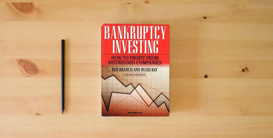 The book Bankruptcy Investing - How to Profit from Distressed Companies} is on the table