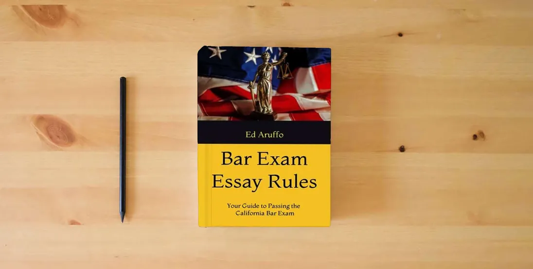 The book Bar Exam Essay Rules: Your Guide to Passing the Bar Exam} is on the table