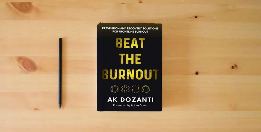 The book Beat the Burnout: Prevention and Recovery Solutions for Frontline Burnout} is on the table