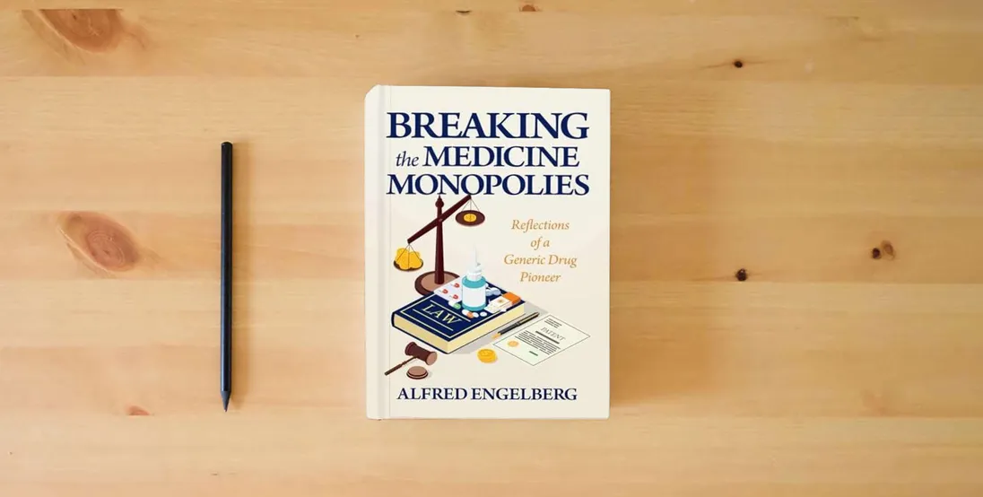 The book Breaking the Medicine Monopolies: Reflections of a Generic Drug Pioneer} is on the table