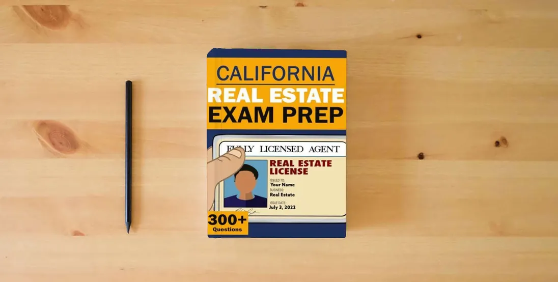 The book California Real Estate License Exam Prep - Real Estate Broker Exam Prep California Test - Real Estate Law Study Guide (National Real Estate Exam)} is on the table