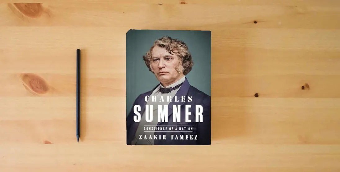 The book Charles Sumner: Conscience of a Nation} is on the table