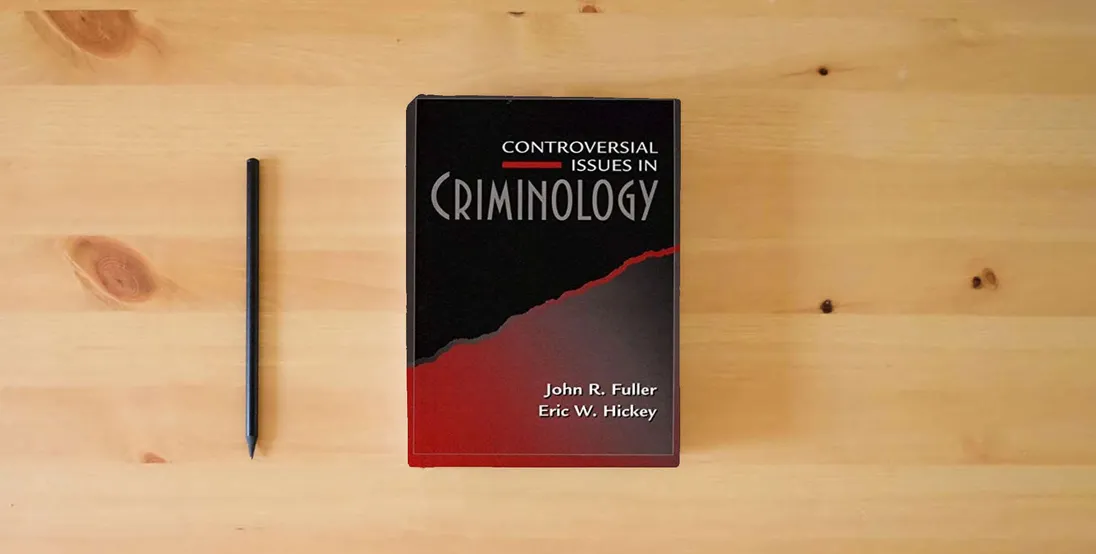 The book Controversial Issues in Criminology} is on the table