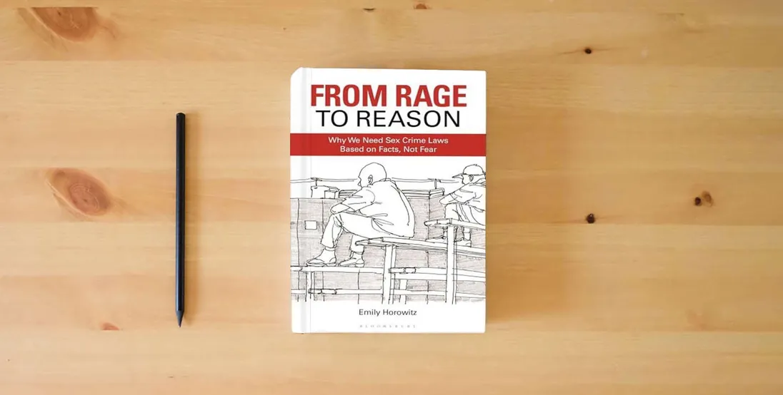 The book From Rage to Reason: Why We Need Sex Crime Laws Based on Facts, Not Fear} is on the table