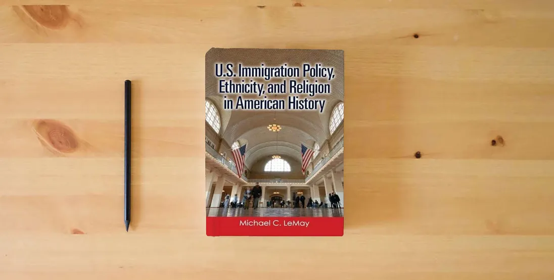 The book U.S. Immigration Policy, Ethnicity, and Religion in American History} is on the table