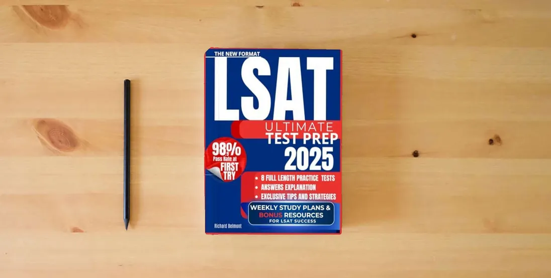 The book LSAT Ultimate Test Prep: The Complete Guide to Excelling in Every Section with a Proven Strategy System | Expert Advice, 8 Practice Tests, Study ... Resources, Updated for the New LSAT Edition} is on the table