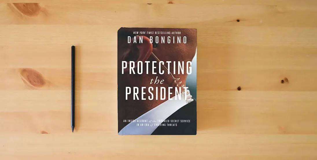 The book Protecting the President: An Inside Account of the Troubled Secret Service in an Era of Evolving Threats} is on the table