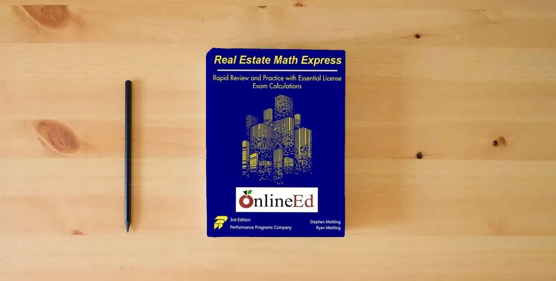 The book Real Estate Math Express: Rapid Review and Practice with Essential License Exam Calculations: OnlineEd Edition} is on the table