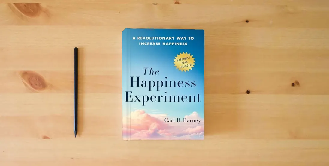 The book The Happiness Experiment: A Revolutionary Way to Increase Happiness} is on the table