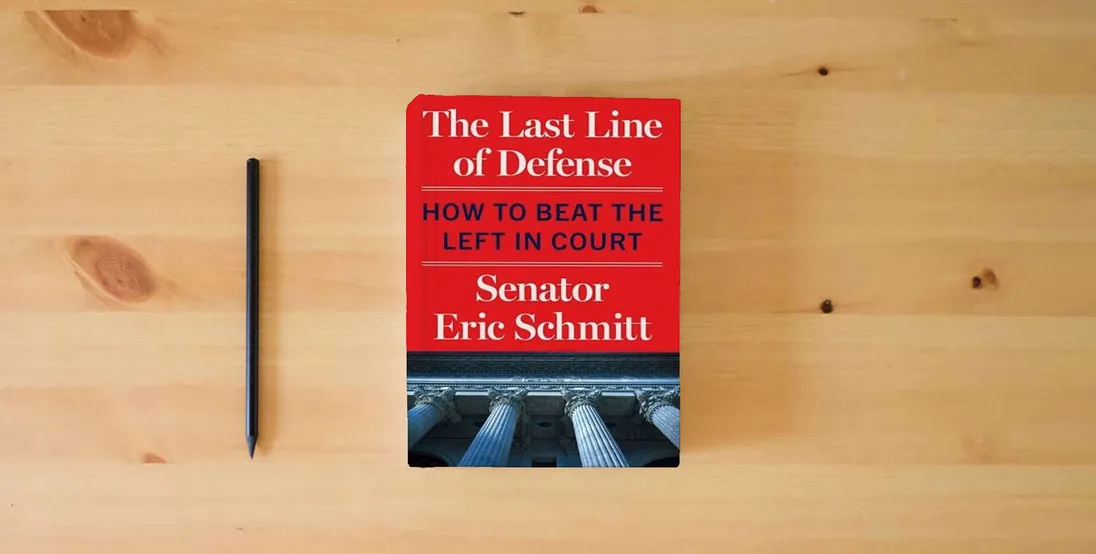 The book The Last Line of Defense: How to Beat the Left in Court} is on the table