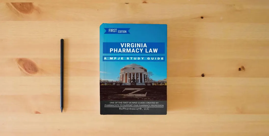 The book Virginia Pharmacy Law: A MPJE® Study Guide} is on the table