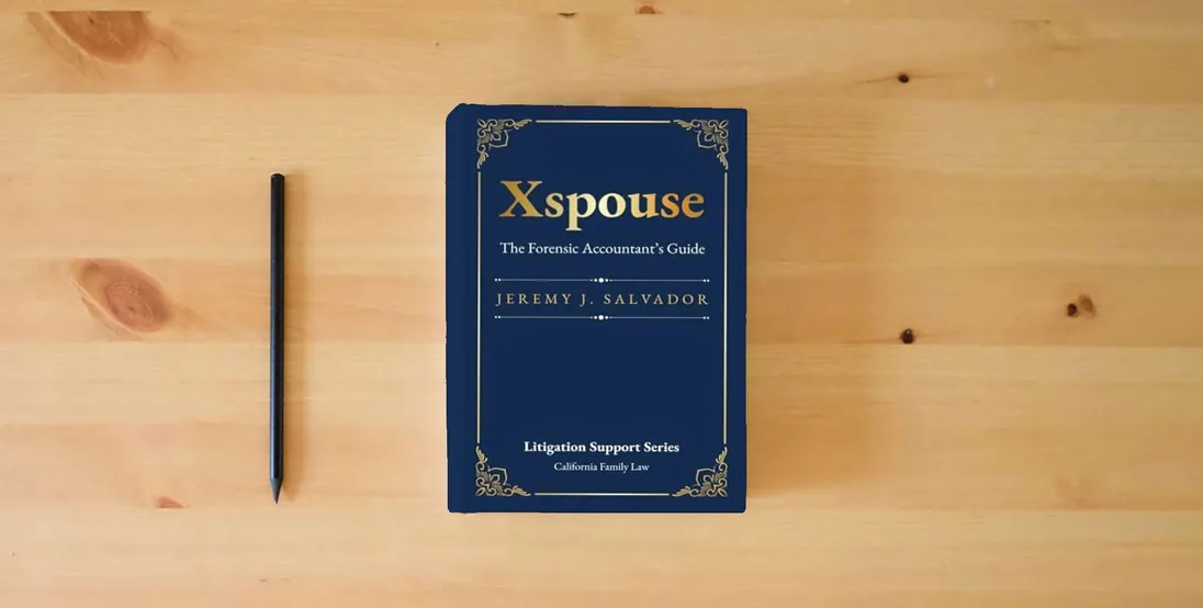 The book Xspouse: The Forensic Accountant's Guide} is on the table