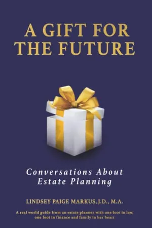 Book Cover: A Gift For The Future: Conversations About Estate Planning