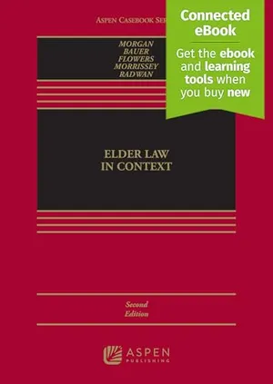 Elder Law in Context: Connected Ebook (Aspen Casebook) Book Cover: Elder Law in Context: Connected Ebook (Aspen Casebook)