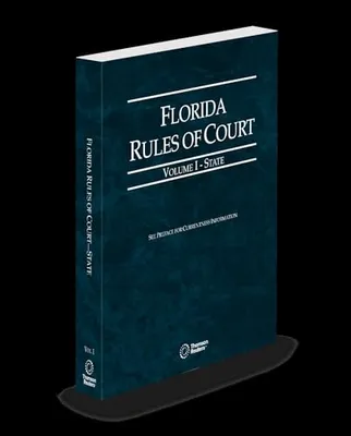 Book Cover: Florida Rules of Court - State, 2025 ed. (Vol. I, Florida Court Rules)