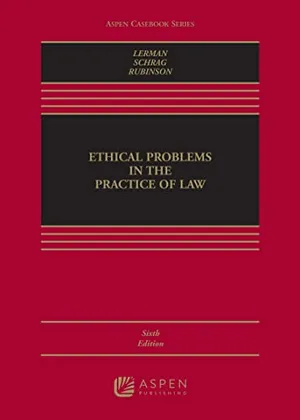 Book Cover: Ethical Problems in the Practice of Law (Aspen Casebook)