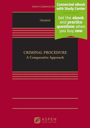 Criminal Procedure: A Comparative Approach Connected Ebook With Study Center (Aspen Casebook) Book Cover: Criminal Procedure: A Comparative Approach Connected Ebook With Study Center (Aspen Casebook)