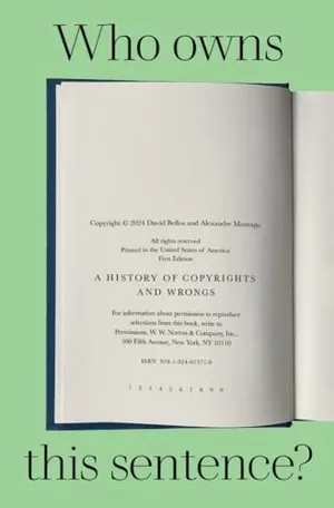 Book Cover: Who Owns This Sentence?: A History of Copyrights and Wrongs