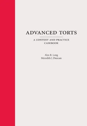 Book Cover: Advanced Torts: A Context and Practice Casebook (Context and Practice Series)