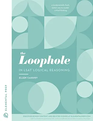 Book Cover: The Loophole in LSAT Logical Reasoning