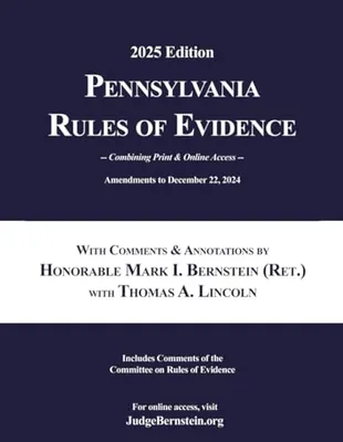 Book Cover: Pennsylvania Rules of Evidence with Comments & Annotations, One-Volume Courtroom Size (8.5” x 11”): Amendments to December 22, 2024; Includes Comments of the Committee on Rules of Evidence
