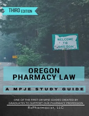 Book Cover: Oregon Pharmacy Law: A MPJE Study Guide
