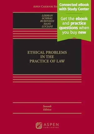 Book Cover: Ethical Problems in the Practice of Law: [Connected Ebook With Study Center] (Aspen Casebook)