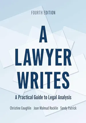 Book Cover: A Lawyer Writes: A Practical Guide to Legal Analysis