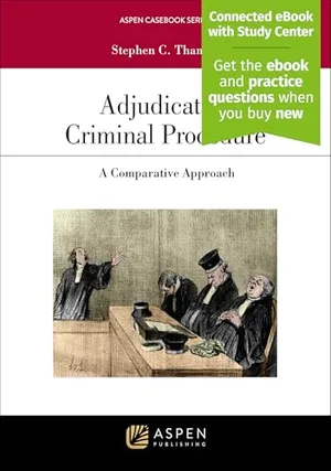 Book Cover: Adjudicative Criminal Procedure: A Comparative Approach: [Connected eBook with Study Center] (Aspen Casebook Series)