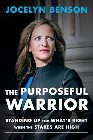 Book Cover: The Purposeful Warrior: Standing Up for What's Right When the Stakes Are High