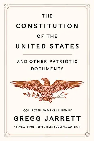 Book Cover: The Constitution of the United States and Other Patriotic Documents