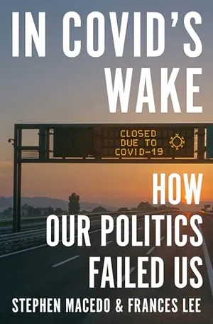 Book Cover: In Covid's Wake: How Our Politics Failed Us