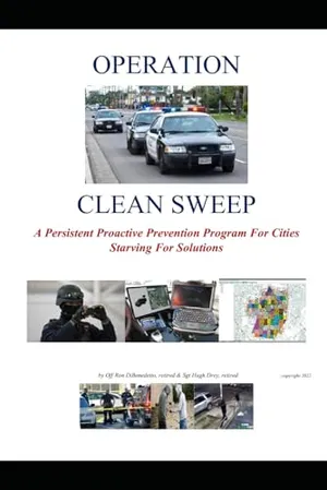 Book Cover: Operation Clean Sweep: A Persistent Proactive Prevention Program For Cities Starving For Solutions