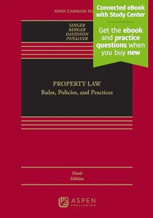 Book Cover: Property Law: Rules, Policies and Practices Connected Ebook With Study Center (Aspen Casebook)