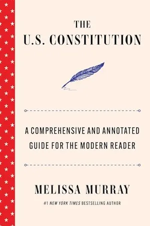 The U.S. Constitution: A Comprehensive and Annotated Guide for the Modern Reader Book Cover: The U.S. Constitution: A Comprehensive and Annotated Guide for the Modern Reader