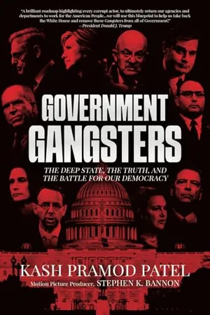 Book Cover: Government Gangsters: The Deep State, the Truth, and the Battle for Our Democracy