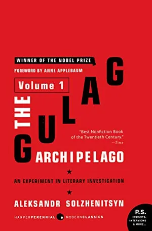 Book Cover: The Gulag Archipelago [Volume 1]: An Experiment in Literary Investigation