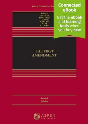 Book Cover: The First Amendment: [Connected Ebook] (Aspen Casebook) (Aspen Casebook Series)