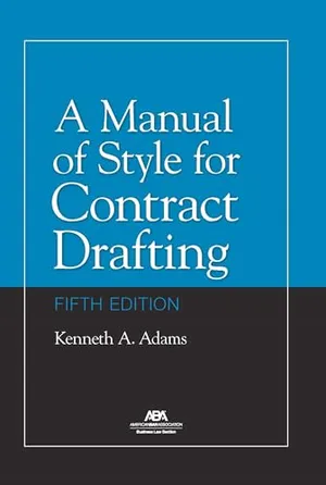 Book Cover: A Manual of Style for Contract Drafting, Fifth Edition