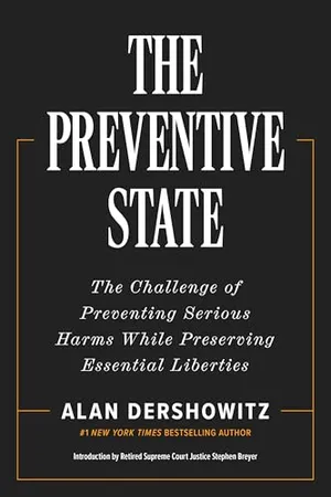 Book Cover: The Preventive State: The Challenge of Preventing Serious Harms While Preserving Essential Liberties