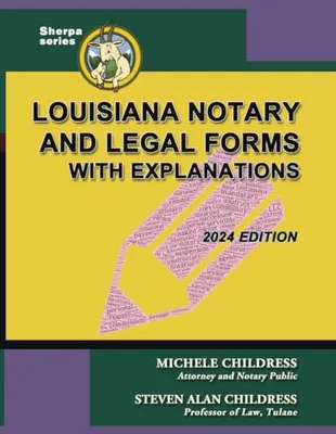 Book Cover: Louisiana Notary and Legal Forms with Explanations: 2024 Edition