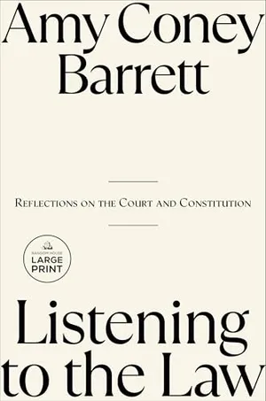 Book Cover: Listening to the Law: Reflections on the Court and Constitution