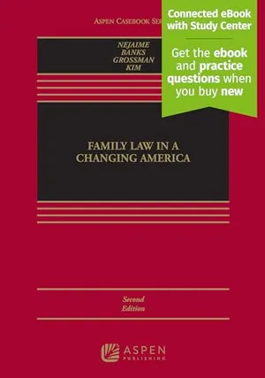 Book Cover: Family Law in a Changing America: [Connected eBook with Study Center] (Aspen Casebook Series)